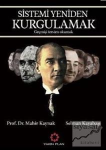 Sistemi Yeniden Kurgulamak