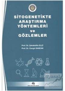 Sitogenetikte Araştırma Yöntemleri ve Gözlemler