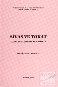 Sivas ve Tokat İlleri Ağızlarından Toplamalar