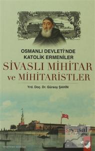 Sivaslı Mihitar ve Mihitaristler