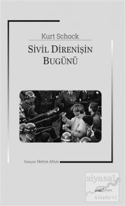 Sivil Direnişin Bugünü
