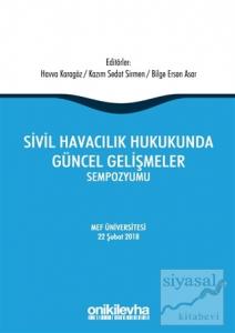 Sivil Havacılık Hukukunda Güncel Gelişmeler Sempozyumu