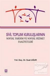 Sivil Toplum Kuruluşlarının Sosyal Yardım ve Sosyal Hizmet Faaliyetleri