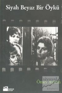 Siyah Beyaz Bir Öykü