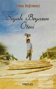 Siyah Beyazın Ötesi