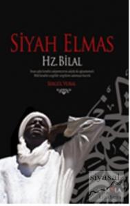 Siyah Elmas - Hz. Bilal