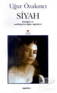 Siyah Hiçliğin ve Mülkiyetsizliğin Öyküleri