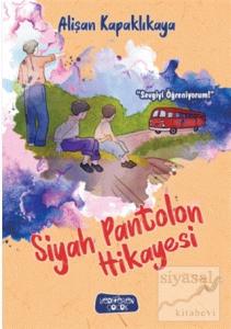 Siyah Pantolon Hikayesi