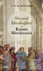 Siyasal İdeolojiler ve Kamu Bürokrasisi