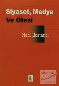 Siyaset, Medya ve Ötesi