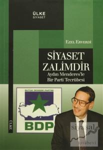 Siyaset Zalimdir