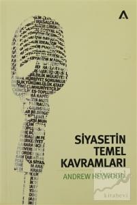 Siyasetin Temel Kavramları Siyasetin Temel Kavramları