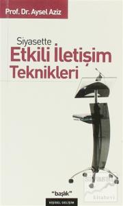 Siyasette Etkili İletişim Teknikleri