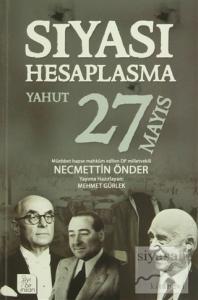Siyasi Hesaplaşma Yahut 27 Mayıs