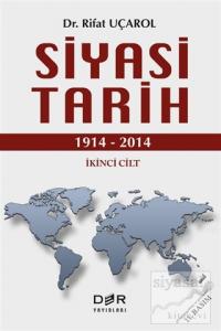 Siyasi Tarih İkinci Cilt (1914 - 2014) (Ciltli)