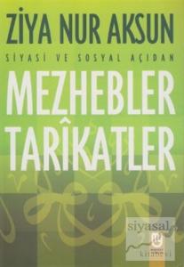Siyasi ve Sosyal Açıdan Mezhebler Tarikatlar