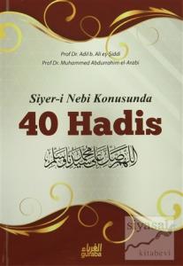 Siyer-i Nebi Konusunda 40 Hadis