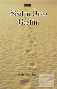 Sizden Önce Geçtim