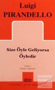 Size Öyle Geliyorsa Öyledir