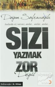Sizi Yazmak Zor Değil