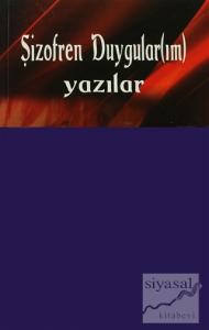 Şizofren Duygular(ım)