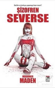 Şizofren Severse