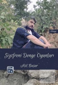 Şizofreni Denge Oyunları