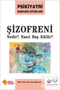 Şizofreni Nedir? Nasıl Baş Edilir?