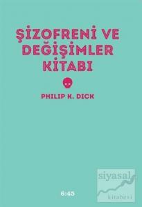 Şizofreni ve Değişimler Kitabı (Ciltli)