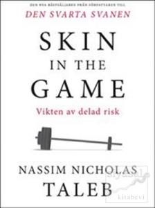 Skin in the Game: Hidden Asymmetries in Daily Life