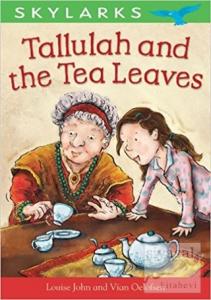 Skylarks: Tallulah and the Tea Leaves