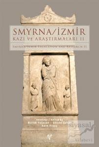 Smyrna - İzmir Kazı ve Araştırmaları 2