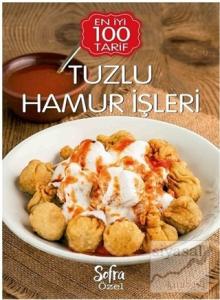 Sofra Özel Tuzlu Hamur İşleri - En İyi 100 Tarif (Ciltli) Sofra Özel Tuzlu Hamur İşleri - En İyi 100 Tarif (Ciltli)