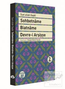Sohbetname, Biatname, Devre-i Arşiyye