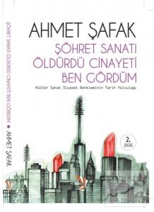 Şöhret Sanatı Öldürdü Cinayeti Ben Gördüm