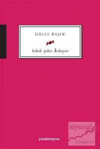 Sokak Şeker Kokuyor