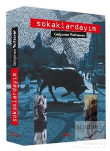Sokaklardayım