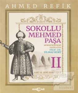 Sokollu Mehmed Paşa - Ahmed Refik 2