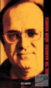 Sol'un Namusu: Uğur Mumcu
