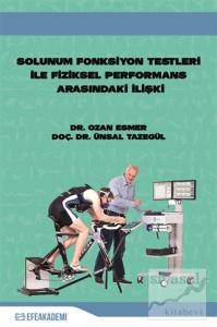 Solunum Fonksiyon Testleri ile Fiziksel Performans Arasındaki İlişki