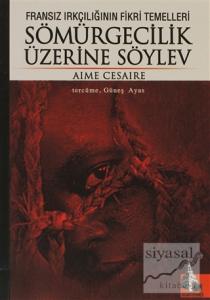 Sömürgecilik Üzerine Söylev