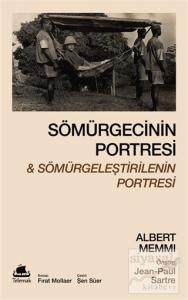 Sömürgecinin Portresi ve Sömürgeleştirilenin Portresi