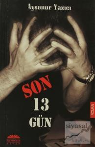 Son 13 Gün