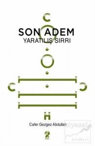 Son Adem - Yaratılış Sırrı