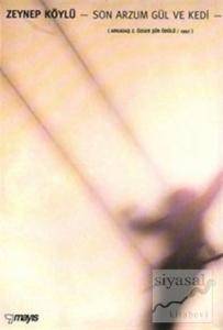 Son Arzum Gül ve Kedi