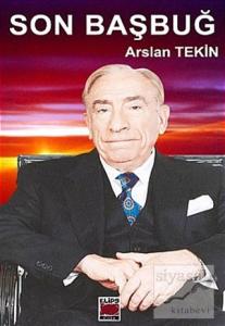 Son Başbuğ Alparslan Türkeş