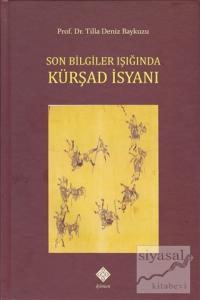 Son Bilgiler Işığında Kürşad İsyanı