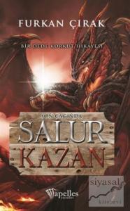 Son Çağında Salur Kazan