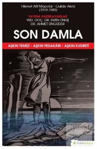 Son Damla - Hikmet Afif Mapolar: Julide Akın 1919-1989