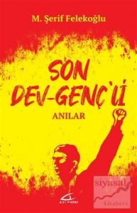 Son Dev Genç'li Anılar